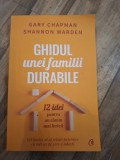 Ghidul unei familii durabile - Gary Chapman