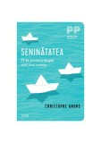 Cumpara ieftin Seninătatea. 25 de povestiri despre echilibrul interior - Paperback brosat - Christophe Andr&eacute; - Trei