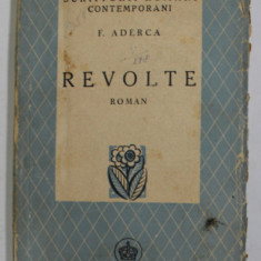 REVOLTE , roman de F. ADERCA , 1945