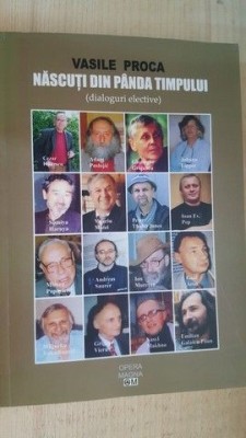 Nascuti din panda timpului,dialoguri elective- Vasile Proca foto