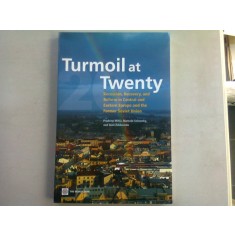 TURMOIL AT TWENTY - PRADEEP MITRA (recesiune, revenire si reforma in Europa centrala si de est si in fosta Uniune Sovietica)