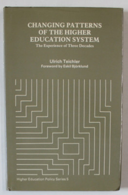 CHANGING PATTERNS OF THE HIGHER EDUCATION SYSTEM : THE EXPERIENCE OF THREE DECADES by ULRICH TEICHLER , 1988 foto
