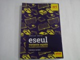 ESEUL VARIANTA RAPIDA DE PREGATIRE PENTRU BACALAUREAT - MARILENA LASCAR, LILIANA PAICU - LITERATURA ROMANA