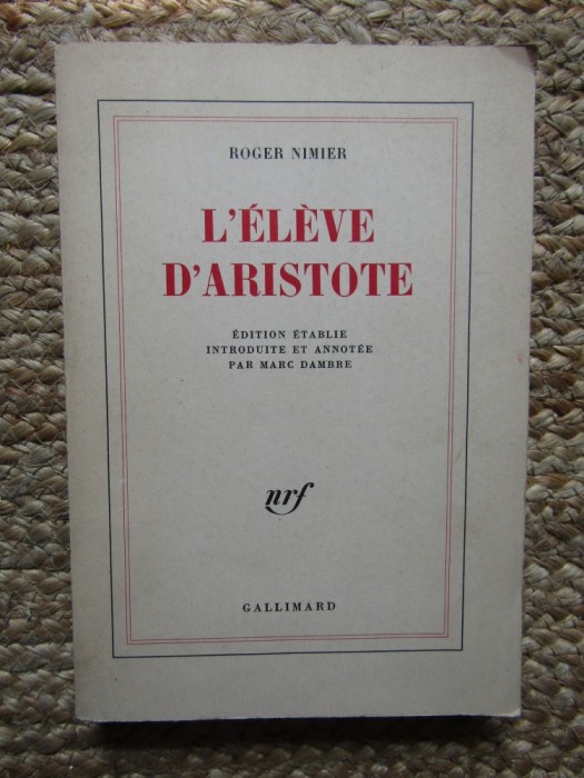 L&#039;&eacute;l&egrave;ve D&#039;Aristote - Roger Nimier