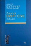 Curs Drept Civil. Obligatiile - Liviu Pop (Sublinieri) - Carte Anticariat