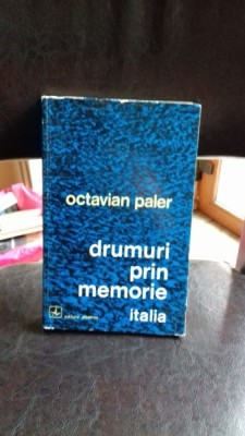 DRUMURI PRIN MEMORIE-Italia OCTAVIAN PALER foto