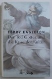 Der Tod Gottes und die Krise der Kultur / Terry Eagleton