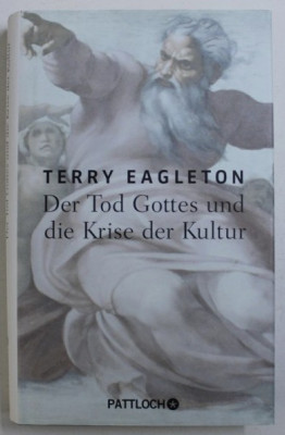 Der Tod Gottes und die Krise der Kultur / Terry Eagleton foto