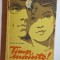 Timp, &icirc;nainte! &ndash; Aut. Valentin Kataev, Trad. G. Naum &amp; I. Dumbravă, Ed. Cartea Rusă, 1958