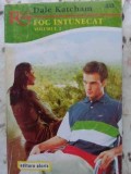 Foc Intunecat Vol. 2 - Dale Katcham, Roman de Dragoste, Editura Alcris 1992, Romantic, 159 pagini