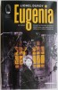 Eugenia - Lionel Duroy - Roman Beletristica