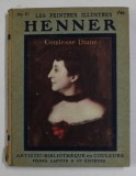 HENNER - COLLECTION &#039;&#039; LES PEINTRES ILLUSTRES &#039;&#039; NR. 40 , 1913