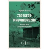 Z&aacute;rtkert Magyarorsz&aacute;g - &Aacute;tmeneti terek a nagyv&aacute;rosok perem&eacute;n - Vigv&aacute;ri Andr&aacute;s