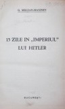 15 ZILE IN IMPERIUL LUI HITLER