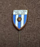 Insigna fotbal - Club Fotbal POLI IASI