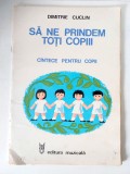 Sa ne prindem toti copiii - Dimitrie Cuclin, 1983