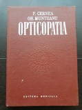 Opticopatia. Etiopatogenia și clinica căilor optice pregeniculate - P. Cernea, Gh. Munteanu