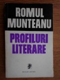 Romul Munteanu - Profiluri literare (contine sublinieri)