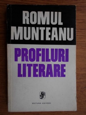 Romul Munteanu - Profiluri literare (contine sublinieri) foto