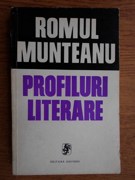 Romul Munteanu - Profiluri literare (contine sublinieri)