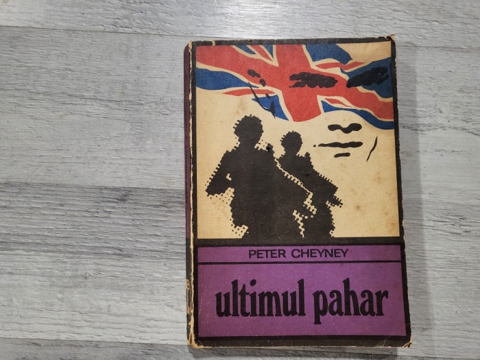 Ultimul pahar de Peter Cheyney