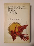 Romanian Folk Tales (translated from the Romanian by Ana Cartianu; 1979)