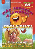 R&acirc;d zdravăn și sănătos, deci exist! 777 de bancuri - Paperback brosat - *** - Ganesha