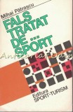 Fals Tratat De Sport - Mihai Patrascu