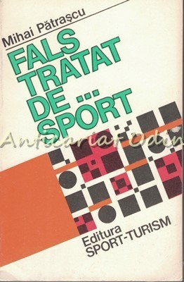 Fals Tratat De Sport - Mihai Patrascu foto