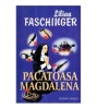 Lilian Faschinger - Pacatoasa Magdalena - 121401