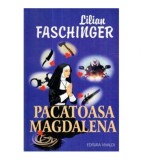 Lilian Faschinger - Pacatoasa Magdalena - 121401