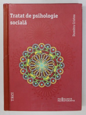 TRATAT DE PSIHOLOGIE SOCIALA de DUMITRU CRISTEA , 2015 foto