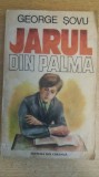 Myh 712 - GEORGE SOVU - JARUL DIN PALMA - ED 1986