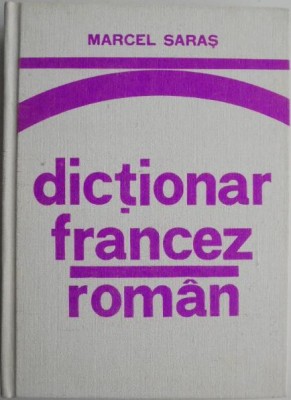 Dictionar francez-roman &amp;ndash; Marcel Saras foto