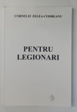 PENTRU LEGIONARI, VOL. I, EDITIA A IX-A de CORNELIU ZELEA CODREANU, 1999