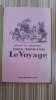 Le Voyage, Paul Morand, Editura Hachette 1927, Carte Veche, Bibliofilie, Coperta Cartonata