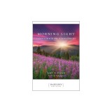 Morning Light: A Book of Meditations to Begin Your Day