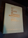 Tratat de statistică matematică, volumul III: Analiza secvențială - Gheorghe Mihoc, Virgil Craiu