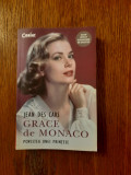 Jean des Cars - Grace de Monaco. Povestea unei printese