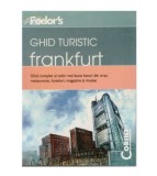 Fodor&#039;s - Ghid turistic Frankfurt - 122966