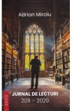Jurnal de lecturi 2011-2020 - Adrian Miroiu