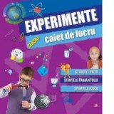 Experimente. Caiet de lucru clasa I. Stiintele vietii. Stiintele pamantului. Stiintele fizicii