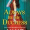 Always Be My Duchess