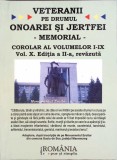 VETERANII PE DRUMUL ONOARE SI JERTFEI. MEMORIAL VOL.X COROLAR AL VOLUMELOR I-IX-VICTOR ATANASIU-273038