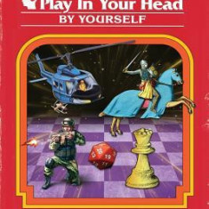 Top 10 Games You Can Play in Your Head, by Yourself: Second Edition