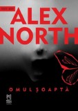 Omul Soapta | Alex North, 2021