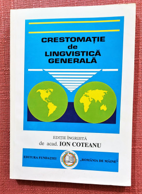 Crestomatie de lingvistica generala - Editie ingrijita de acad. Ion Coteanu foto