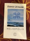 H&eacute;liopolis : retrospectiva unui oras / Ernst J&uuml;nger