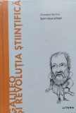 Galileo Si Revolutia Stiintifica Spre Noua Stiinta - Giuseppe Morino , E574, Litera