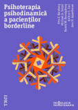 Psihoterapia psihodinamică a pacienților borderline - Paperback brosat - Otto Kernberg, Ann H. Appelbaum, Arthur C. Carr, Harold W. Koenigsberg, Micha